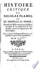 Histoire critique de Nicolas Flamel et de Pernelle, sa femme