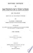 Histoire critique des doctrines de l'éducation en France depuis le seizième siècle