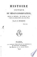 Histoire critique du Senat-Conservateur ...
