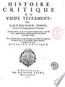 Histoire critique du Vieux Testament, par le r.p. Richard Simon pretre de la Congregation de l'Oratoire