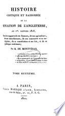 Histoire Critique Et Raisonnée De La Situation De L'Angleterre