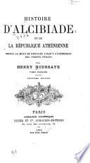 Histoire d'Alcibiade et de la République athénienne