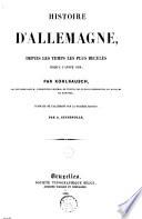 Histoire d'Allemagne, depuis les temps les plus reculés jusqu'en 1838