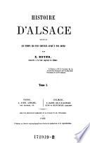 Histoire d'Alsace depuis les temps les plus reculés jusqu'à nos jours
