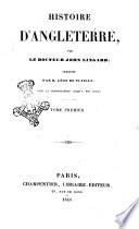 Histoire d'Angleterre avec la continuation jusqu'a nos jours par John Lingard