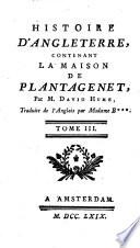 Histoire d'Angleterre, contenant la maison de Plantagenet, par m. David Hume, traduite de l'anglois par madame B***. Tome 1. (-6.)