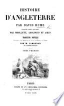 Histoire d'Angleterre ... continuée jusqu'à nos jours par Smollett, Adolphus et Aikin. Traduction nouvelle précédée d'un essai sur la vie et les écrits de Hume, par M. Campenon