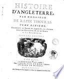 Histoire d'Angleterre, par monsieur De Rapin Thoyras. Tome premier [-treizieme]