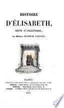 Histoire d'Élisabeth, Reine d'Angleterre