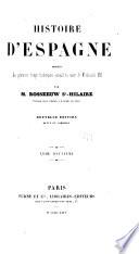 Histoire d'Espagne depuis les premiers temps historiques jusqu'à la mort de Ferdinand VII