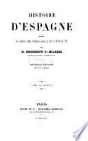 Histoire d'Espagne depuis les premiers temps historiques jusqu'à la mort de Ferdinand VII
