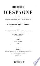 Histoire d'Espagne depuis les premiers temps historiques jusqu'a la mort de Ferdinand VII. Nouv. ed. rev. et corr