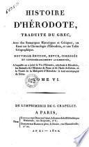 Histoire d'Hérodote, traduite du grec, avec des remarques historiques et critiques, un essai sur la chronologie d'Hérodote, et une table géographique ... Tome 1. [-9.]