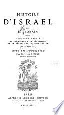 Histoire d'Israel: pte. se erminant a la répression de la révolte Juive, sous Adrien (an 135 après J.C.)