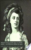 Histoire d'une grande dame au XVIIIe siècle