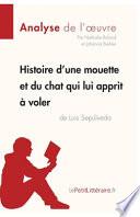 Histoire d'une mouette et du chat qui lui apprit à voler de Luis Sepúlveda (Analyse de l'oeuvre)