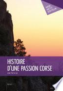 Histoire d'une passion corse