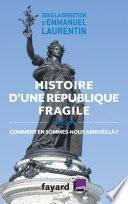 Histoire d'une République fragile (1905-2015)