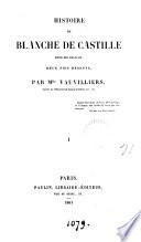 Histoire de Blanche de Castille, reine des Français