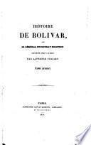 Histoire de Bolivar par le général Ducoudray Holstein