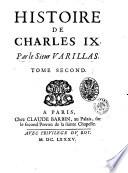 Histoire de Charles 9. Par le sieur Varillas. Tome premier \- second]