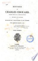 Histoire de Charles-Edouard, dernier prince de la maison de Stuart; précédée d'une Histoire de la rivalité de l'Angleterre et de l'Ecosse. Par Amédée Pichot ... Tome premier [-deuxième!