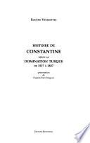 Histoire de Constantine sous la domination turque de 1517 à 1837