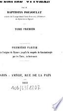 Histoire de Constantinople comprenant le Bas-Empire et l'Empire Ottoman