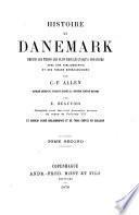 Histoire de Danemark depuis les temps les plus reculés jusqu'à nos jours avec une bibliographic et des tables généalogiques