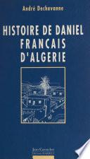 Histoire de Daniel, Français d'Algérie