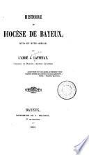 Histoire de diocèse de Bayeux: XVIIe et XVIIIe siècle.- [t.2] XVIIIe et XIXe siècle