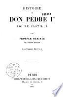 Histoire de Don Pèdre Ier, roi de Castille