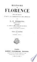 Histoire de Florence depuis ses origines jusqu'à la domination des Médicis