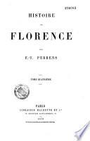 Histoire de Florence depuis ses origines jusqu'à la domination des Médicis