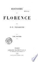 Histoire de Florence depuis ses origines jusqu'à la domination des Médicis