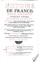 Histoire De France Depuis Faramond Jusqu'au Regne De Louis Le Juste