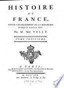 Histoire De France, Depuis L'Etablissement De La Monarchie Jusqu'A Louis XIV. [continuee par Villaret et Garnier]