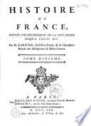 Histoire de France depuis l'établissement de la Monarchie jusqu'à Louis XIV