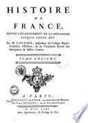 Histoire de France depuis l'établissement de la Monarchie jusqu'à Louis XIV. Par M. l'abé Velly. Tome premier [- tome quinzième]