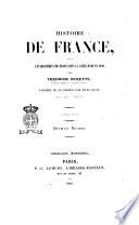 Histoire de France depuis l'établissement des Francs dans la Gaule jusuʻen 1830 par Théodose Burette
