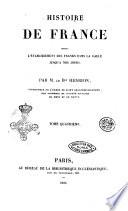 Histoire de France depuis l'établissement des Franks dans la Gaule jusqu'a nos jours par m. Henrion