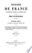 Histoire de France, depuis l'origine jusqu'a l'année 1872