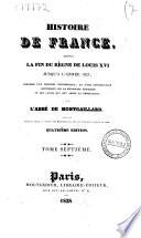 Histoire de France, depuis la fin du règne de Louis 16. jusqu'à l'année 1825, précédée d'un discours préliminaire et d'une introduction historique sur la monarchie française et les causes qui ont amené la révolution, par l'abbé de Montgaillard. Ouvrage faisant suite à toutes les histoires de France publiées jusqu'à ce jour. Tome premier [-neuvieme]