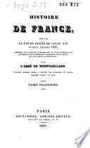 Histoire de France, depuis la fin du regne de Louis XVI jusqu'a l'année 1825,