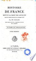 Histoire de France depuis la mort de Louis 16. jusqu'au traité de paix du 20 novembre 1815 par M. Gallais pour servir de suite a l'histoire de France de M. Anquetil. Tome premier [-troisieme]