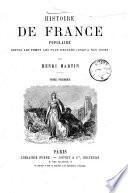 Histoire de France populaire depuis les temps les plus reculés jusqu'à nos jours