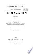 Histoire de France Sous Le Ministère de Mazarin (1651-1661)