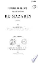 Histoire de France sous le ministère de Mazarin (1651-1661)