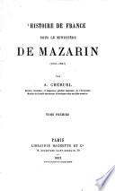 Histoire de France sous le ministère de Mazarin (1651-1661)