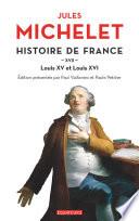 Histoire de France (Tome 17) - Louis XV et Louis XVI